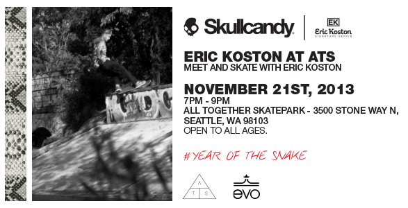 Skullcandy Meet and Skate with Eric Koston Nov.21 7pm-9pm