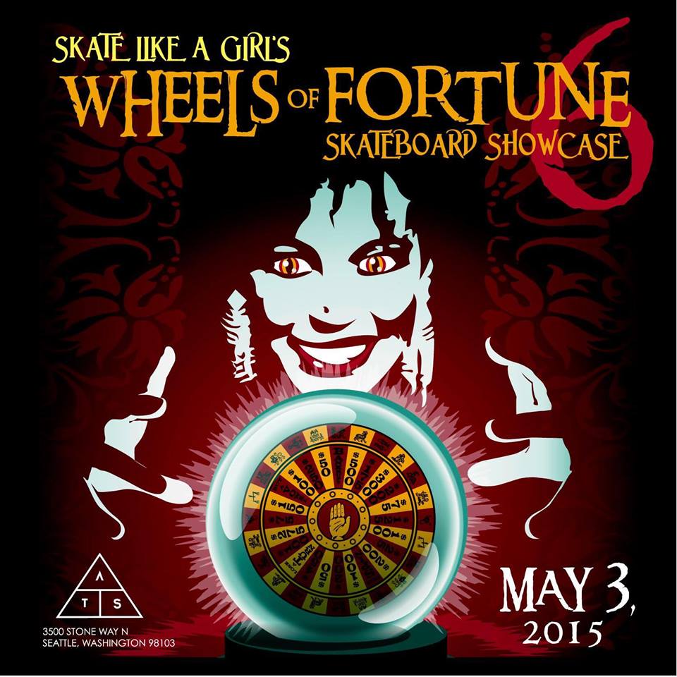 Sunday May 3rd! Skate Like A Girl’s Wheels of Fortune Skateboard Showcase!